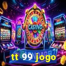 tt 99 jogo